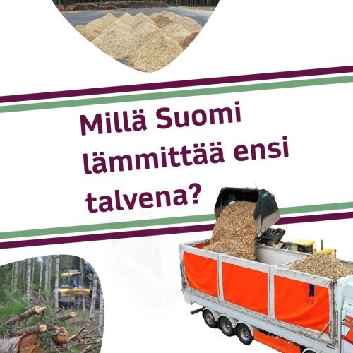 Tiesitkö, että tekemällä harvennukset metsässäsi ajoissa turvaat paitsi metsäsi kasvun myös energiansaannin huoltovarmuu...